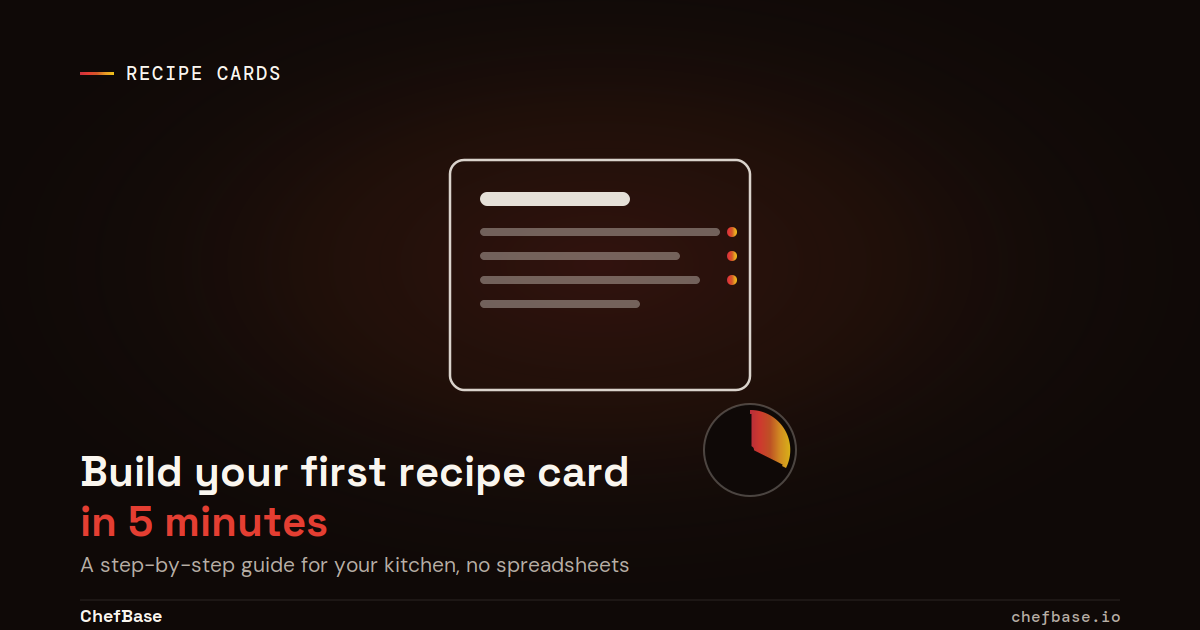 Build your first digital recipe card in 5 minutes with ChefBase